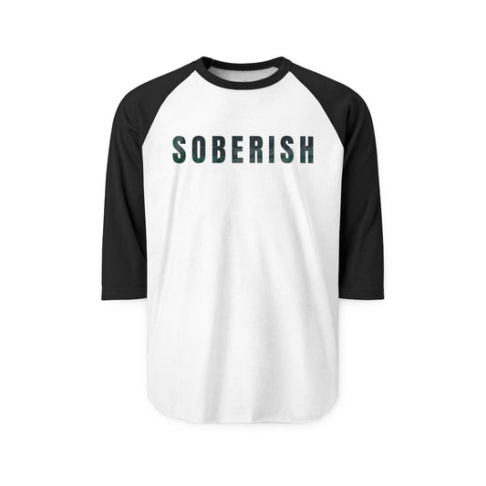 SOBERISH Raglan 3/4 Sleeve Baseball Tee