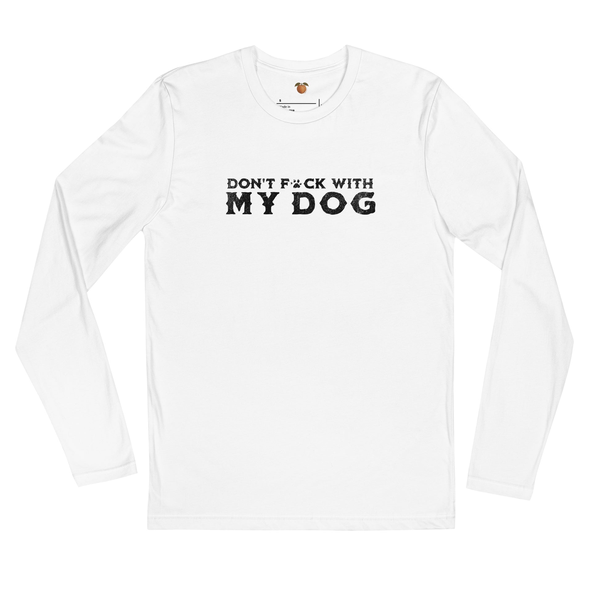 Don't F With My Dog™ Long Sleeve Tee