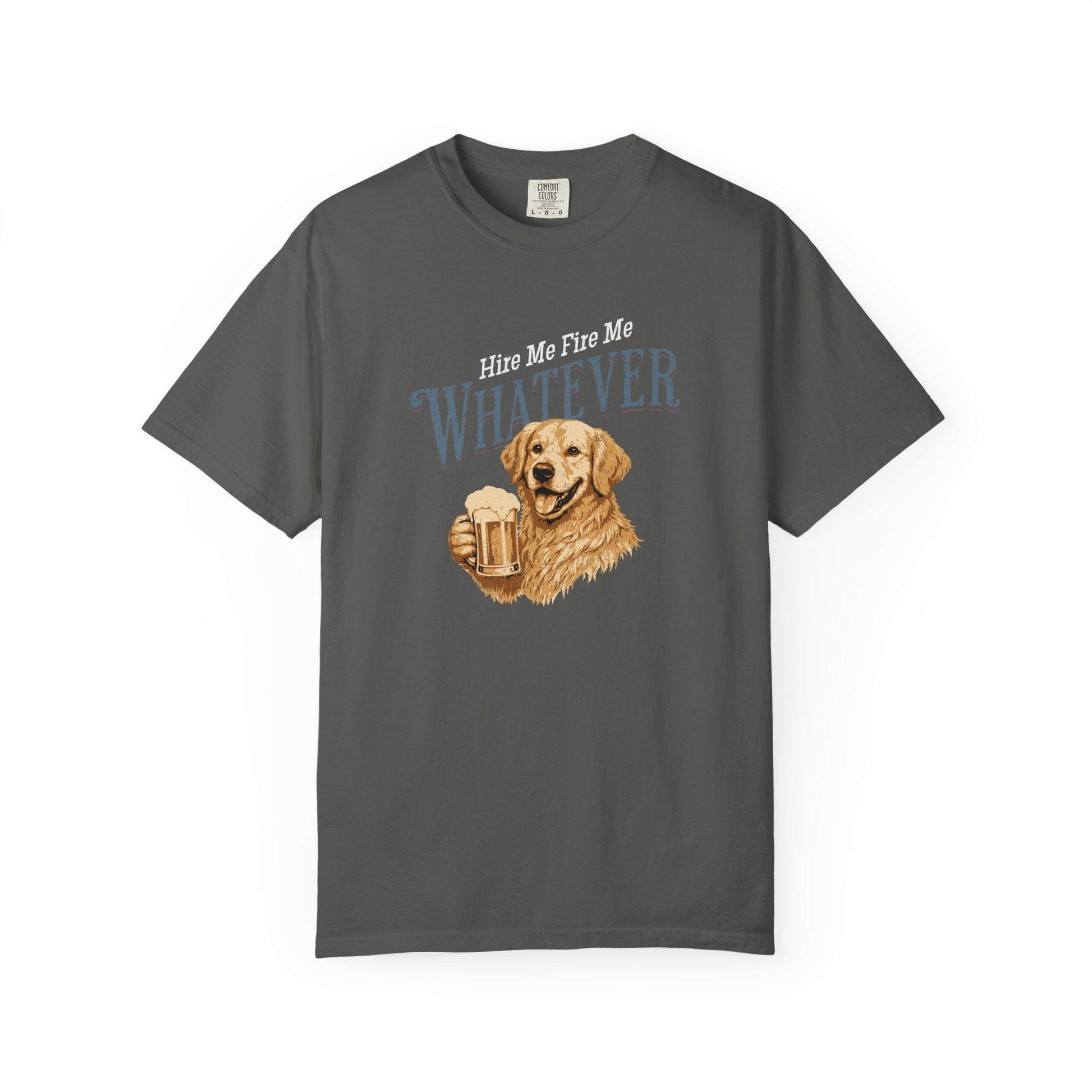 Gray t-shirt with a dog holding a beer mug and text on a white background Hire Me, Fire Me, Whatever — Golden Retriever Tee