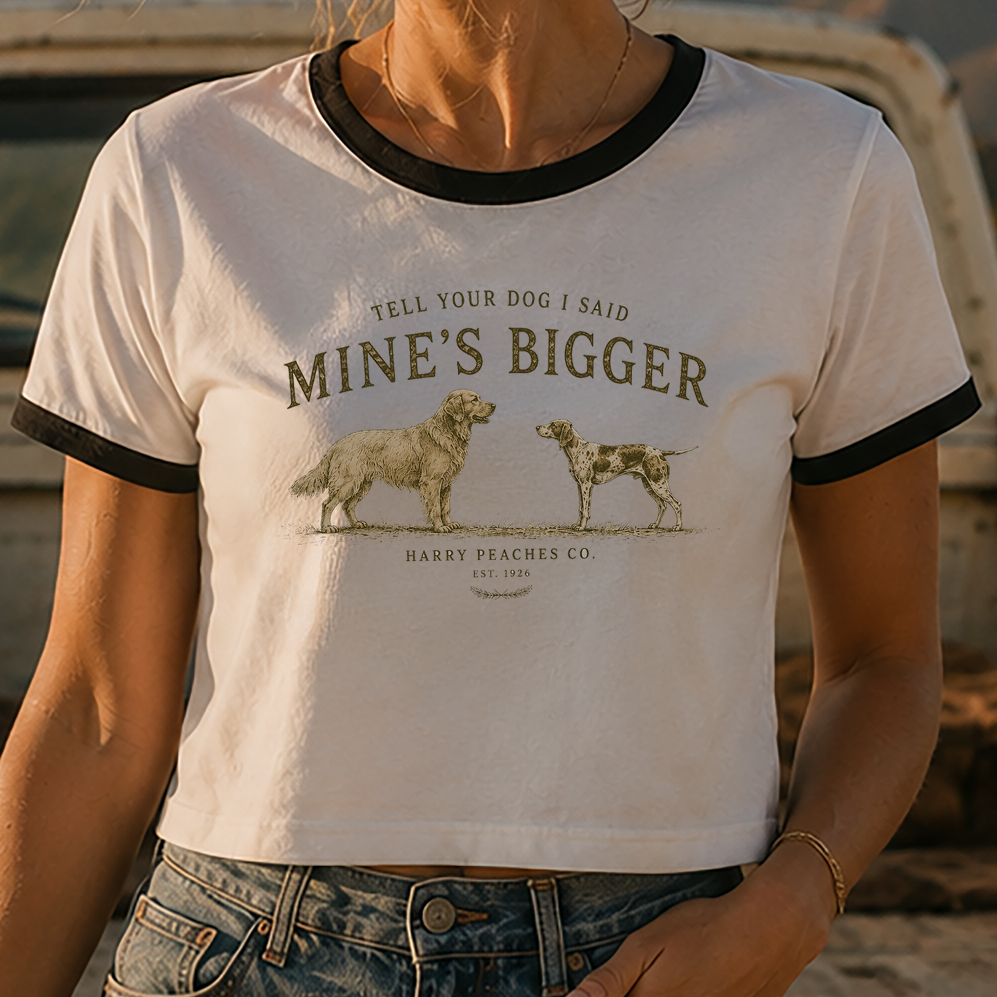 Tell your DOG I said mine's BIGGER - Ringer T-Shirt