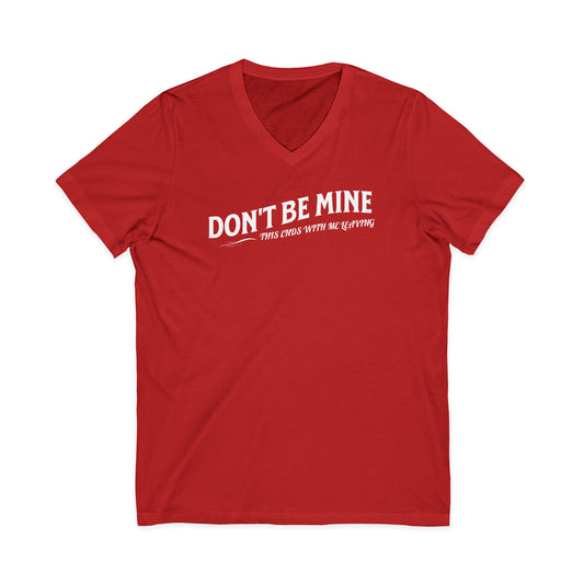 Red t-shirt with white text 'DON'T BE MINE' on a white background