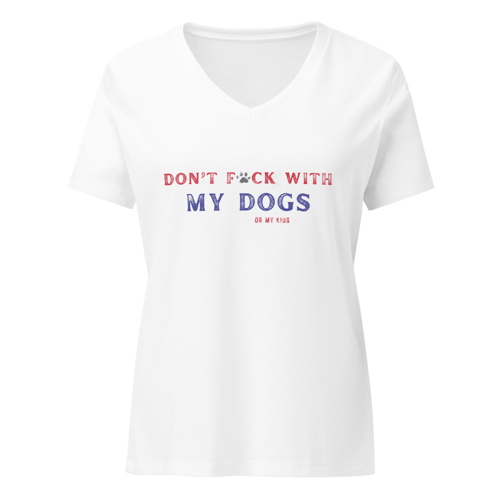 Don’t F With My Dogs™  Or My Kids Women’s T-Shirt